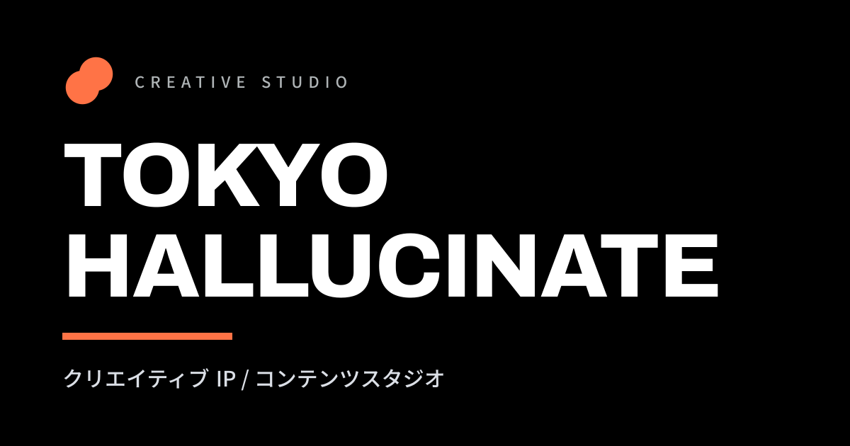 TOKYO HALLUCINATE 様のキービジュアル
